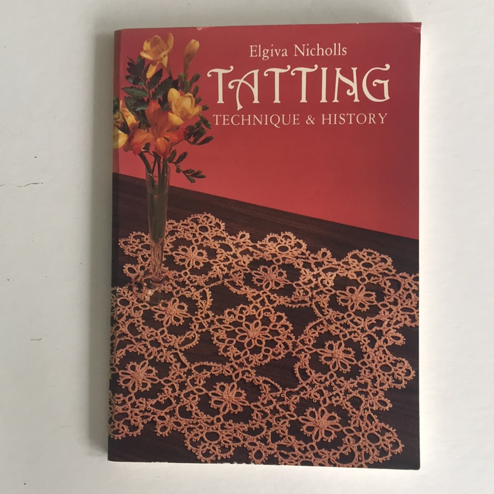 Tatting Technique & History Book by Elgiva Nicholls